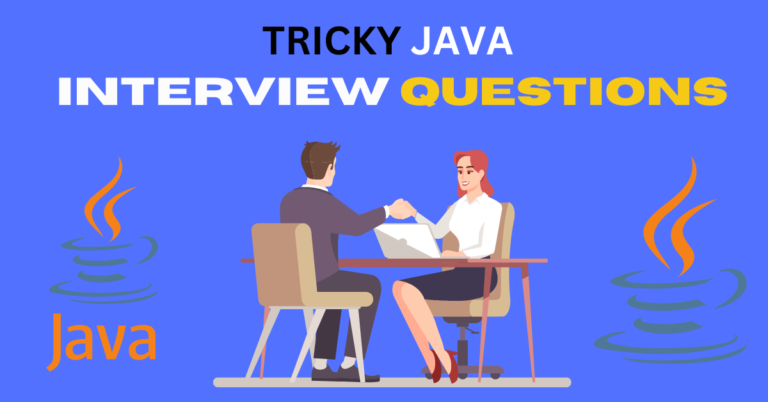 Tricky Java Interview Questions for 5 Years Experience